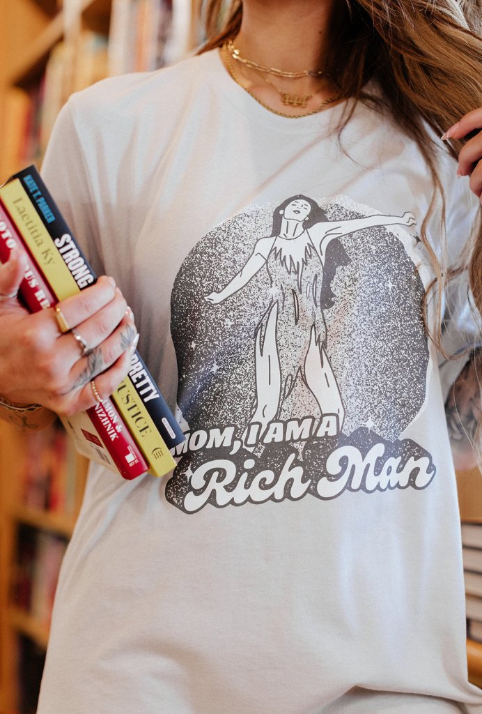 Mom, I Am a Rich Man Tee - Girl Tribe Co.