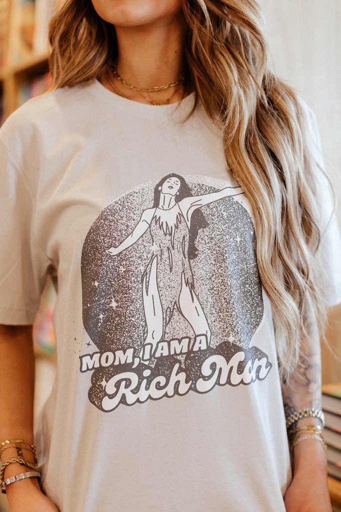 Mom, I Am a Rich Man Tee - Girl Tribe Co.