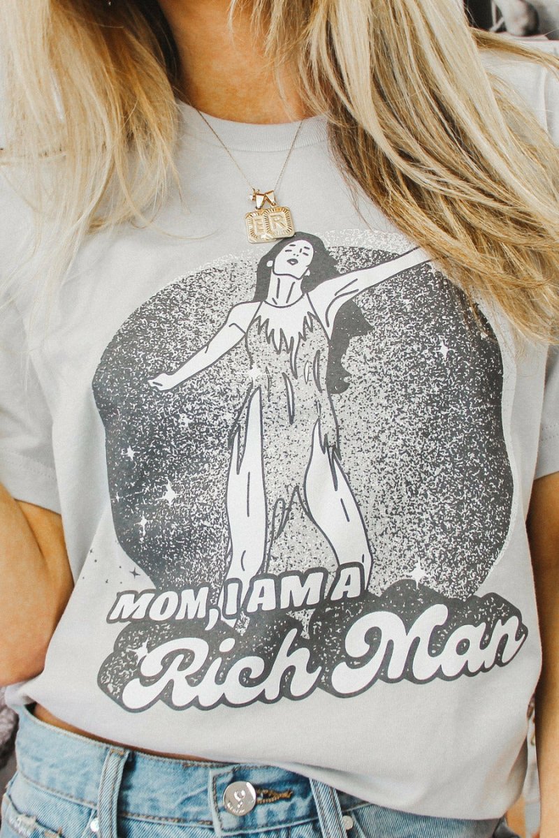 Mom, I Am a Rich Man Tee - Girl Tribe Co.