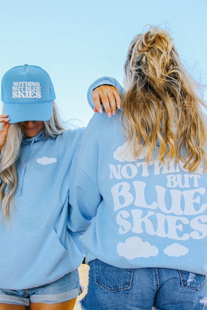 Sweatshirt - Nothing But Blue Skies Hoodie