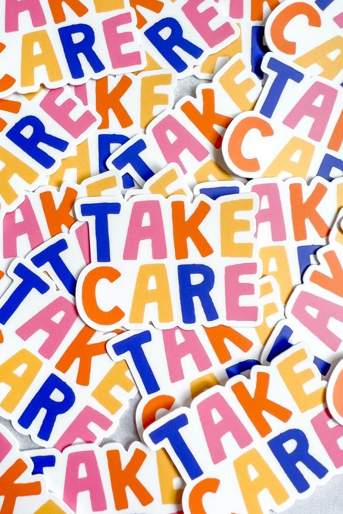 Take Care Sticker - Girl Tribe Co.