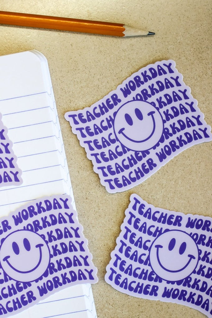 Teacher Workday Sticker - Girl Tribe Co.