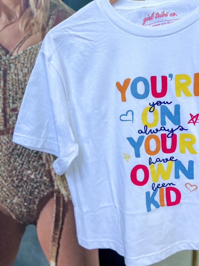 You're On Your Own Kid Cropped Tee - Girl Tribe Co.