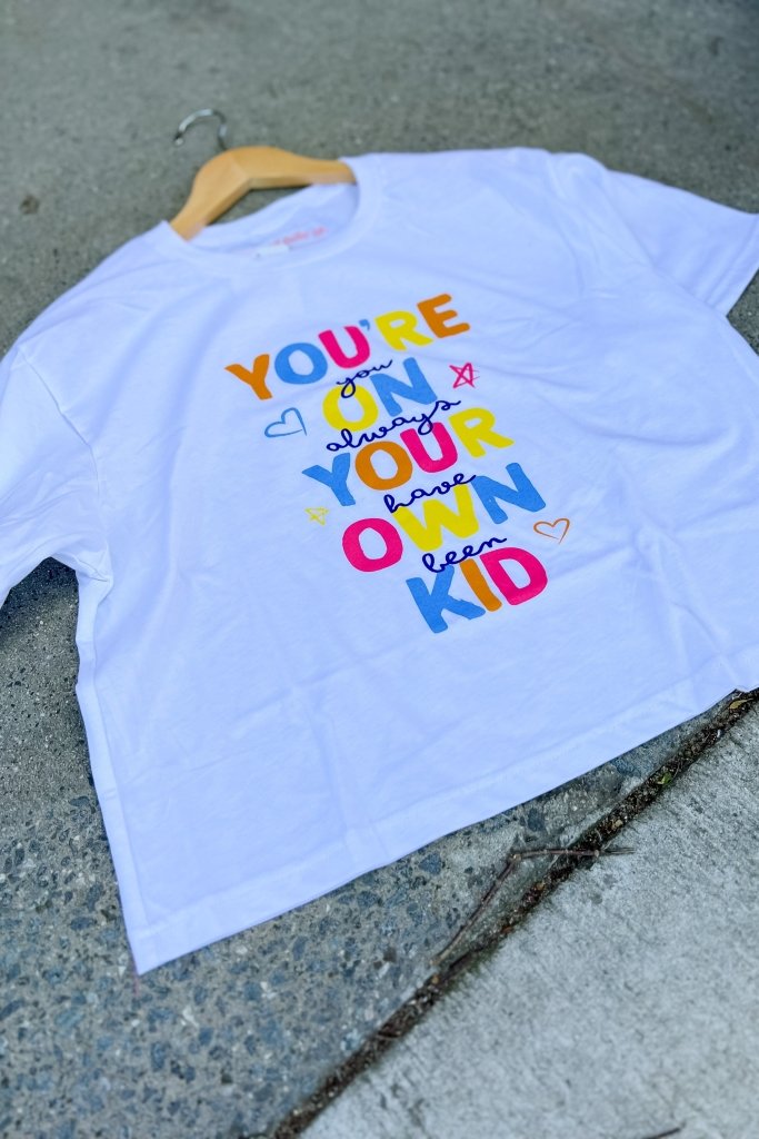 You're On Your Own Kid Cropped Tee - Girl Tribe Co.