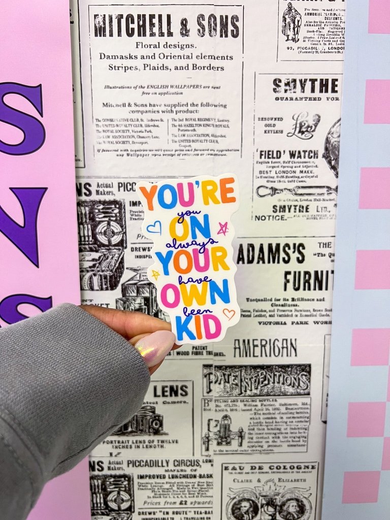 You're On Your Own Kid Sticker - Girl Tribe Co.